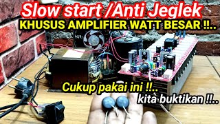 CUKUP PAKAI INI SLOW START ANTI JEGLEK KHUSUS AMPLIFIER WATT BESAR screenshot 3