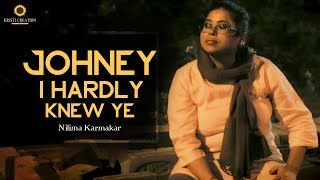 Johnny I hardly Knew Ye (Full Video) - The Irish Rovers | Nilima Karmakar | English Traditional Song