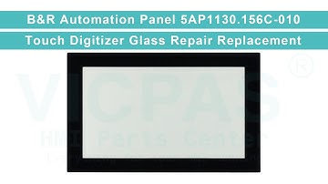5AP1130.156C-010 B&R Automation Panel Multi-touch Touch Glass Replacement Repair
