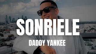 Daddy Yankee - Sonríele (Letra/Lyrics)