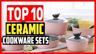 ✅Top 10 Best Ceramic Cookware Sets of 2023