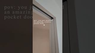 pov: you just installed a trimless pocket door #pocketdoor #interiordesign #construction screenshot 3