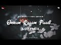 Onnam ragam paadi  remix  dj vtkz  vdj shyam  lofi mix