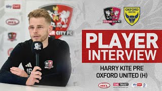 💬 Harry Kite pre Oxford United (H) | Exeter City Football Club
