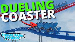 Can I build a DUELLING Coaster In Theme Park Tycoon 2?