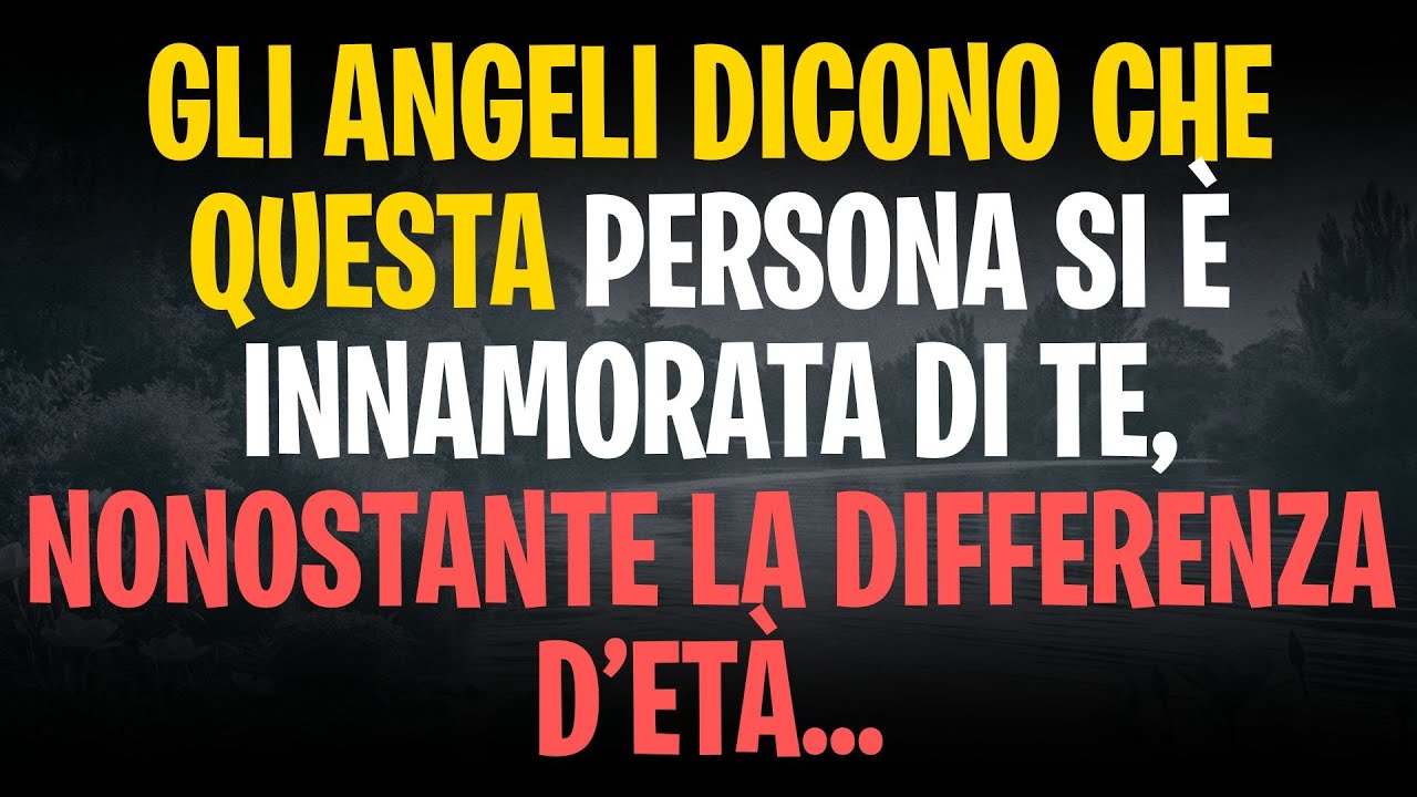 Gli angeli dicono che questa persona si è innamorata di te, nonostante la differenza d’età...
