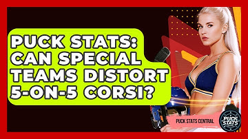 Puck Stats: Can Special Teams Distort 5-on-5 Corsi? - Puck Stats Central