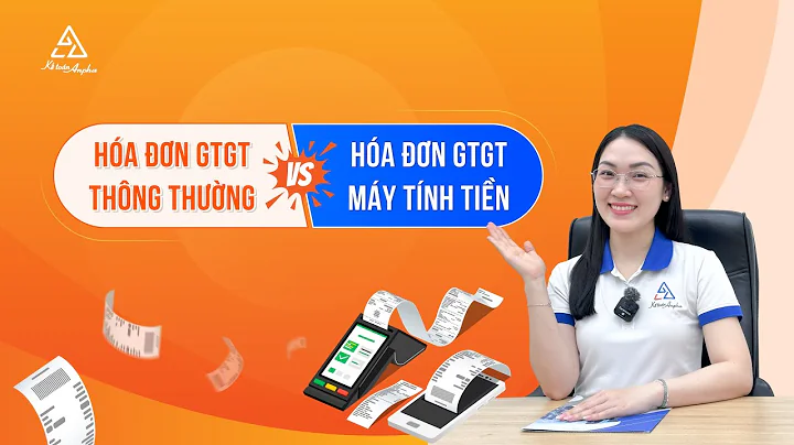 Phân biệt hóa đơn GTGT và hóa đơn điện tử từ máy tính tiền - Có mẫu hóa đơn VAT | Kế toán Anpha