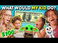 Parents Try Guessing What Their Kid Will Do With $100 | What Would My Kid Do? (Frozen, Soggy Doggy)