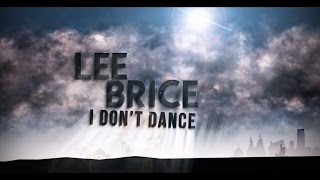 I Don't Dance Lyrics By Lee Brice