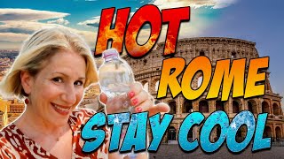 Surviving Rome's Summer Heat Wave: Top 15 Tips Without A/C | Romewise