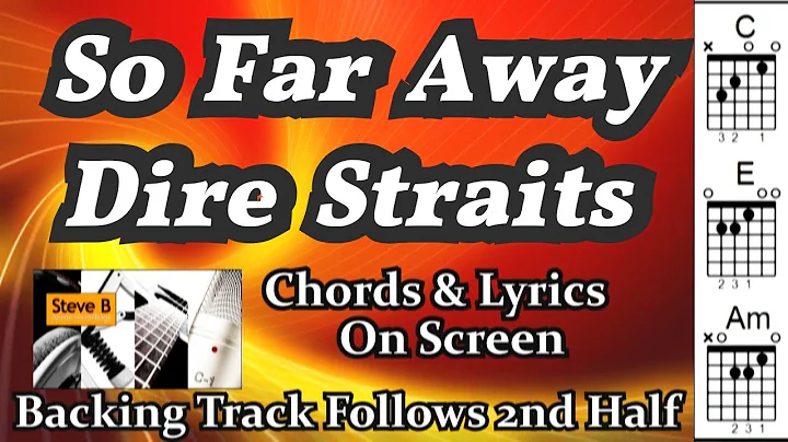 ❤️So Far Away , from me, (Strum Version)  - Dire Straits - Free Backing Track - Chords - Lyrics.