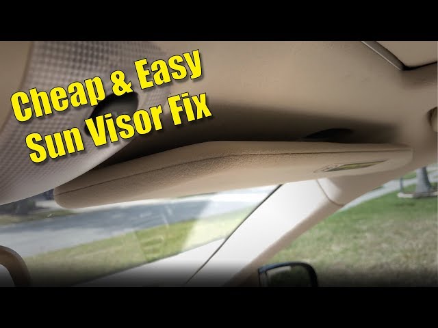 Cheap and Easy Sun Visor Fix