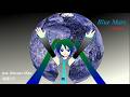 Blue Mars-Origin,Remake【初音ミク】【オリジナル曲】feat.Hatsune Miku, Original Song, 初音ミクV4X