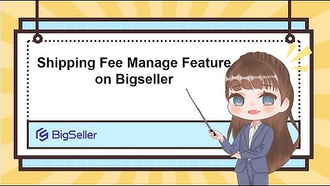 How to manage and review your shipping fee through Bigseller