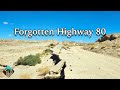 Forgotten and abandoned highway 80 through the california desert