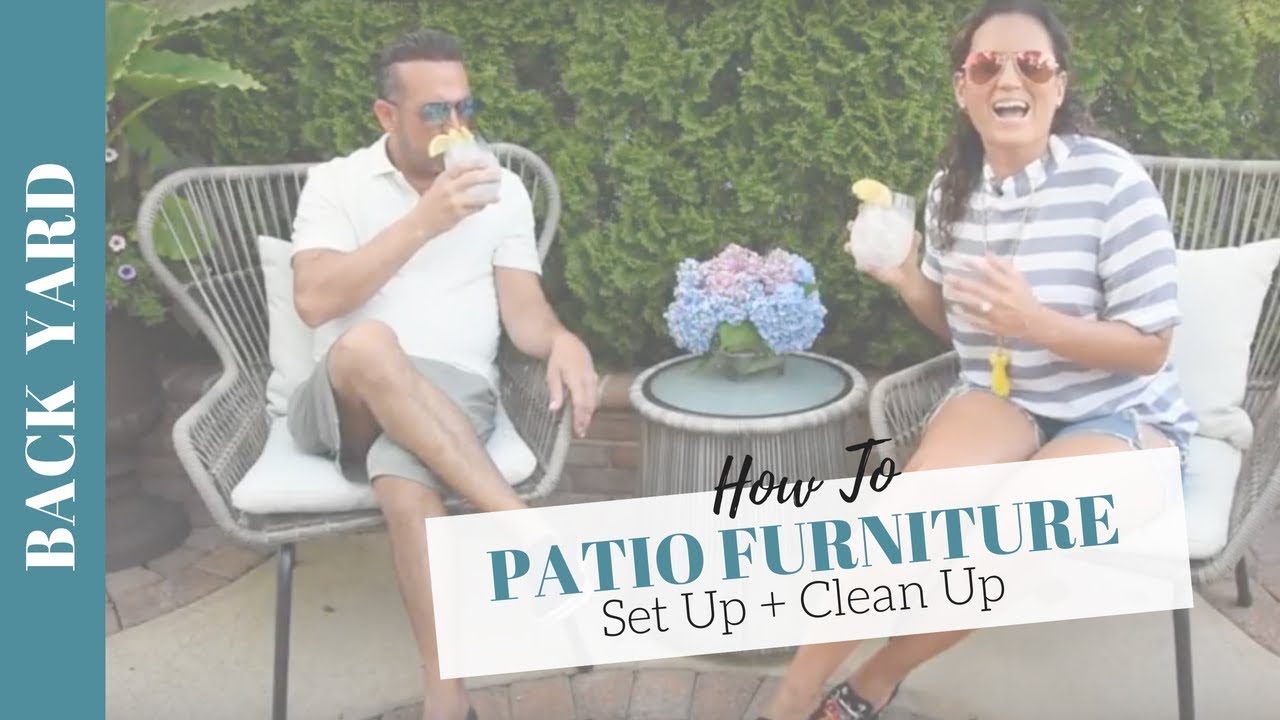 How to Clean Patio Furniture + Set Up Furniture to Guests in