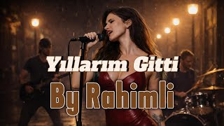 Ferhat Göçer Yıllarım Gitti - By Rahimli Şfet