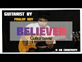 Imagine dragons  believer   guitar cover  by  pralay roy   ud creativity 