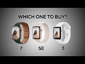Apple Watch Series 7 vs SE vs 3 - Which One to Buy?