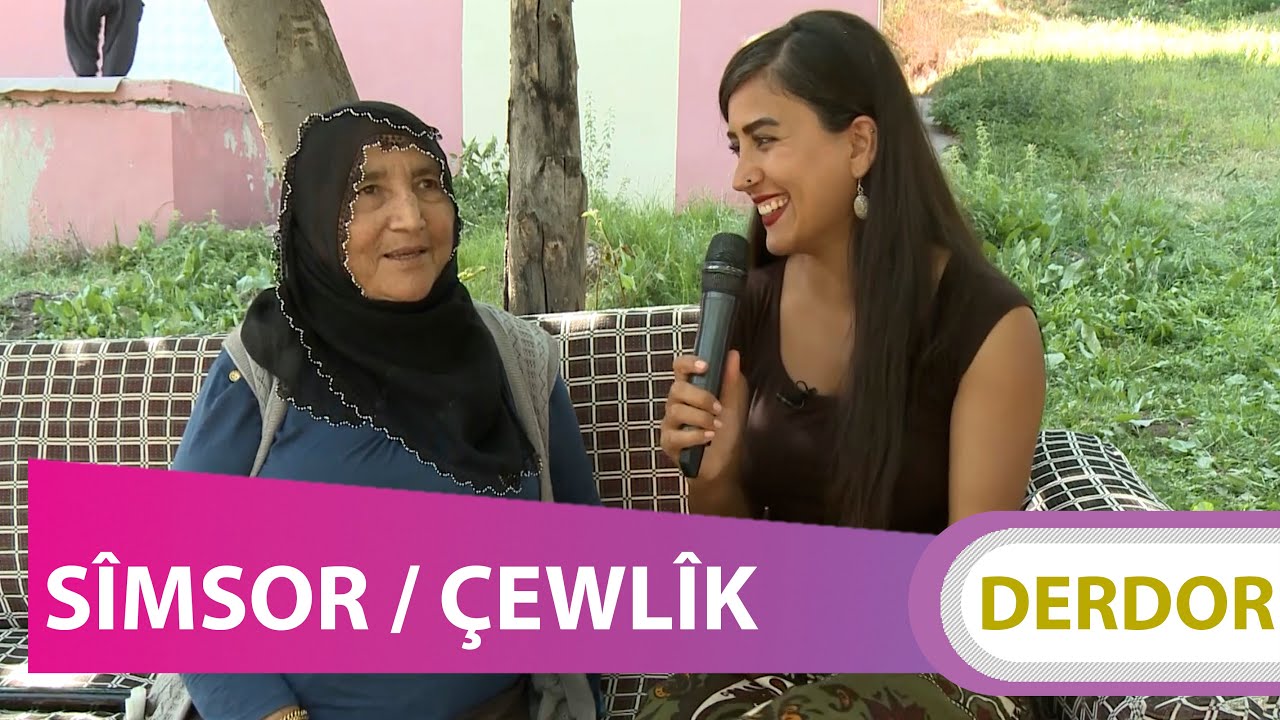 DERDOR - SÎMSOR / ÇEWLÎK