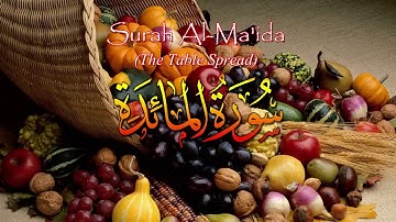005   Sura Al Maidah by Sheikh Mishary Rashed Alafasy   ᴴᴰ full    سورة المائده مشاري العفاسي