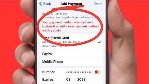 SOLVED✅: Your Payment Method Was Declined Update It Or Add A New Payment Method And Try Again