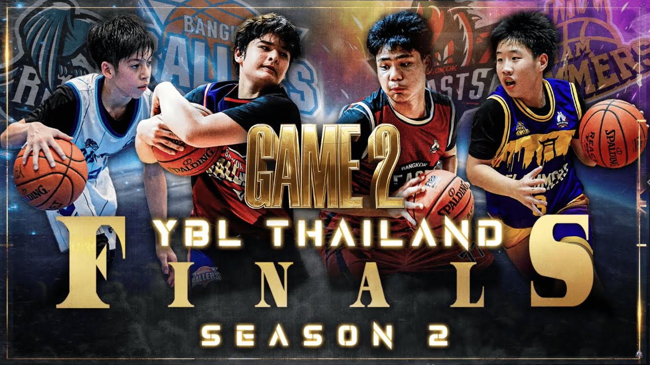 [ LIVE ] 🏀💪 YBL THAILAND SEASON 2 YBL FINALS GAME2 - YouTube