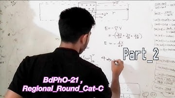 Problem Solving 1.01 : BdPhO-21 Cat-C , Regional_Round_Problems_Sol_Part_2 | Learn With Fardin