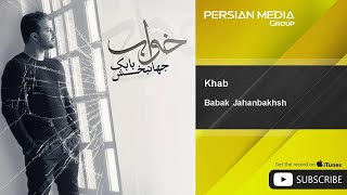 Babak Jahanbakhsh - Khab