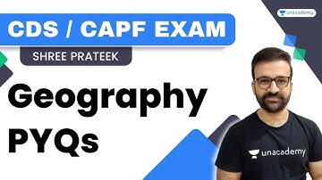 Geography PYQs for CDS and CAPF Exam | Shree Prateek | Unacademy - Shaurya