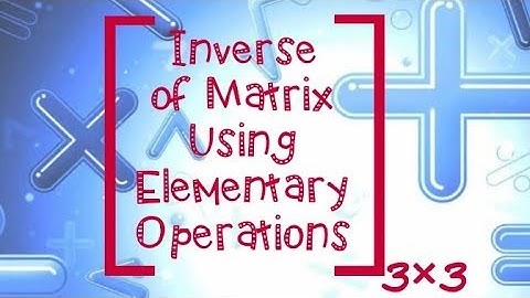 Inverse of 3×3 matrix Using Elementary Operations ||malayalam #StudentsCornerMalayalam