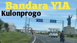 Perjalanan Dari Rumah ke Bandara YIA - Kulonprogo