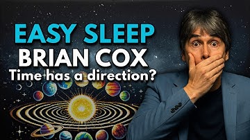 🌙 Brian Cox Nights: The Arrow of Time: Why the Universe Only Moves One Way