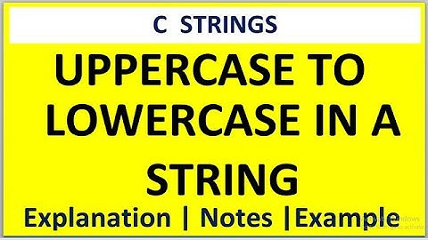 C PROGRAM FOR STRING CONVERT UPPERCASE TO LOWER CASE