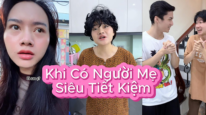 Tiểu Ngáo | Khi Có Người Mẹ Siêu Tiết Kiệm |Tổng Hợp Clip TikTok Triệu View Siêu Hài