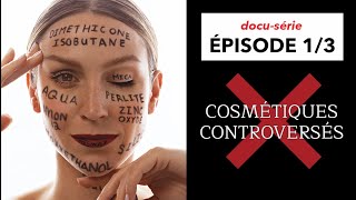 DOCUMENTAIRE DERRIÈRE LES COSMÉTIQUES partie 1 - Les ingrédients controversés screenshot 2