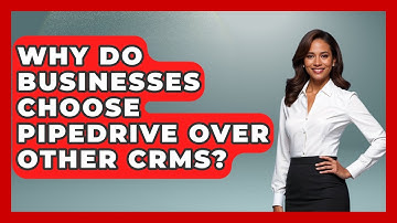 Why Do Businesses Choose Pipedrive Over Other CRMs? | Sales Pro Blueprint News