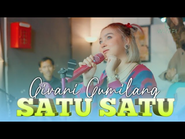 SATU SATU - GIVANI GUMILANG Feat.Wiaifi Music (LIVE COVER) Skakoplo Version class=