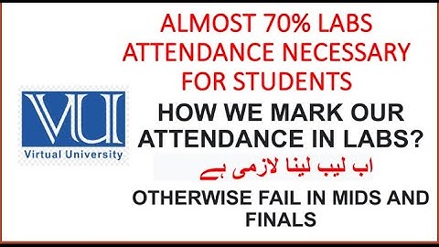 70% lab attendance necessary|| How to mark lab attendance|| otherwise fail in mids and finals #vu