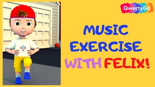 Lets do exercises with Felix! Exercise Song for Kids!  #singalong
