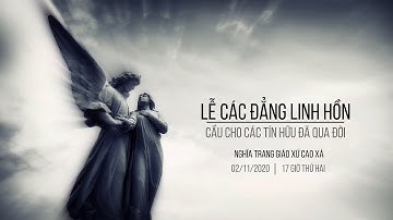 🔴 Trực Tiếp | 02/11/2020 | Lễ Các Đẳng Linh Hồn