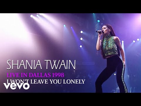 Смотреть клип Shania Twain - I Won'T Leave You Lonely
