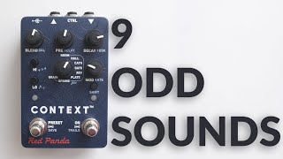 Demo of 9 Odd Sounds into Red Panda Context 2 Reverb FX Pedal