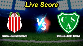 Barracas Central Reserves vs Sarmiento Junin Reserve - Argentine Reserve League - Live Score