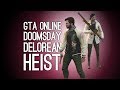 GTA Online Doomsday Heist Pt 2: STEAL DELOREANS! (Deluxos Preparation Mission)