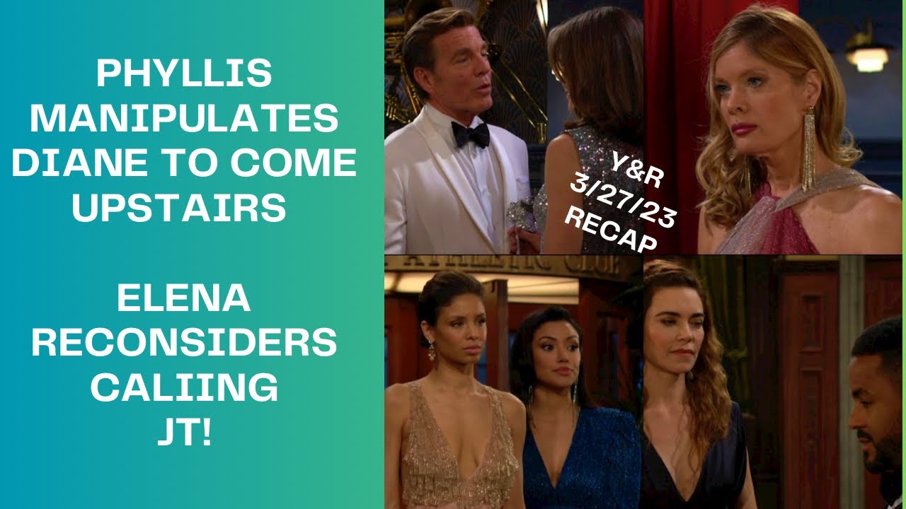 RECAP March 27th 2023 | The Young & The Restless | PHYLLIS MANIPULATE ...
