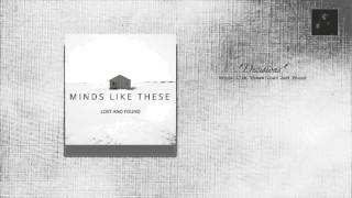 Minds Like These - "Decisions"