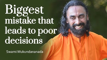Beliefs - Key To Making Good Decisions | How To Make Better Decisions Part 6 - Swami Mukundananda