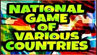 National Game Of Various Countries Of World Latest